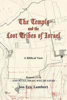 The Temple and the Lost Tribes of Israel