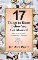 17 Things to Know Before You Get Married