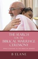 The Search for the Biblical Marriage Ceremony