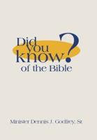 Did You Know? Of the Bible