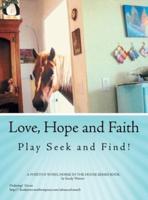 Love, Hope and Faith Play Seek and Find!