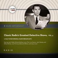 Classic Radio's Greatest Detective Shows, Vol. 5 Lib/E