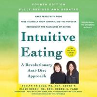 Intuitive Eating, 4th Edition Lib/E