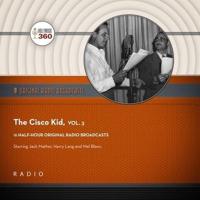 The Cisco Kid, Vol. 3 Lib/E