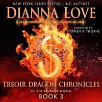 Treoir Dragon Chronicles of the Belador World: Book 3 Lib/E