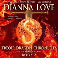 Treoir Dragon Chronicles of the Belador World: Book 2 Lib/E