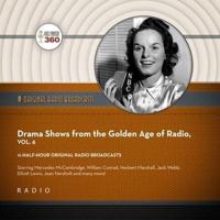 Drama Shows from the Golden Age of Radio, Vol. 6 Lib/E
