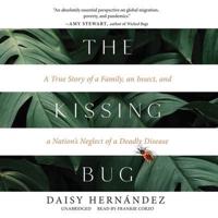 The Kissing Bug Lib/E