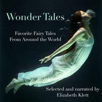 Wonder Tales: Favorite Fairy Tales from Around the World Lib/E