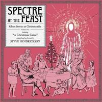 Spectre at the Feast: Ghost Stories at Christmastide Lib/E