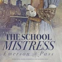 The School Mistress Lib/E