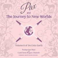 Pax and the Journey to New Worlds Lib/E