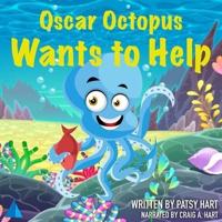 Oscar Octopus Wants to Help Lib/E
