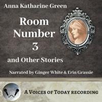 Room Number Three and Other Stories Lib/E
