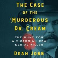 The Case of the Murderous Dr. Cream Lib/E