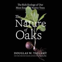 The Nature of Oaks Lib/E