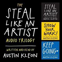 The Steal Like an Artist Audio Trilogy Lib/E