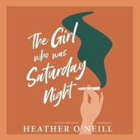 The Girl Who Was Saturday Night