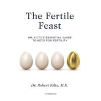 The Fertile Feast Lib/E