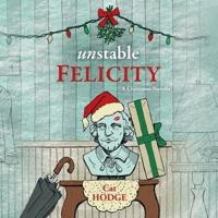 Unstable Felicity Lib/E