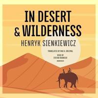 In Desert & Wilderness Lib/E