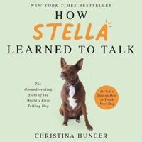How Stella Learned to Talk Lib/E
