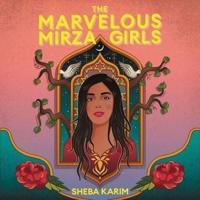 The Marvelous Mirza Girls Lib/E