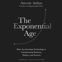 The Exponential Age Lib/E