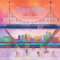 The Vanderbeekers Make a Wish