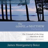 The Gospel of Matthew: An Expositional Commentary, Vol. 2