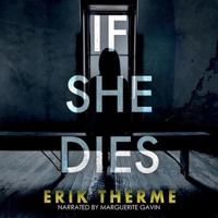 If She Dies Lib/E