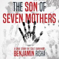The Son of Seven Mothers Lib/E