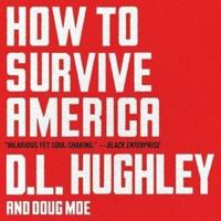 How to Survive America Lib/E