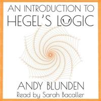 An Introduction to Hegel's Logic Lib/E