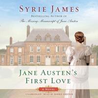Jane Austen's First Love Lib/E
