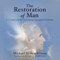 The Restoration of Man Lib/E