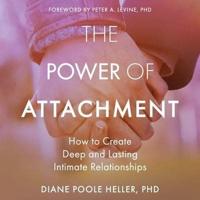 The Power of Attachment Lib/E