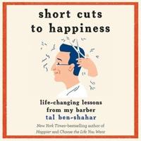 Short Cuts to Happiness Lib/E