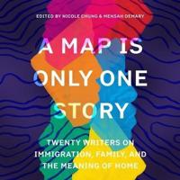 A Map Is Only One Story Lib/E
