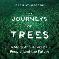 The Journeys of Trees Lib/E
