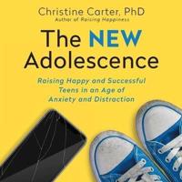 The New Adolescence Lib/E