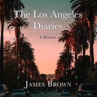 The Los Angeles Diaries Lib/E