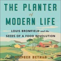 The Planter of Modern Life Lib/E