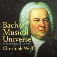 Bach's Musical Universe Lib/E