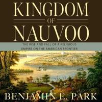 Kingdom of Nauvoo Lib/E