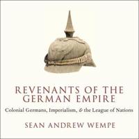 Revenants of the German Empire Lib/E