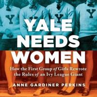 Yale Needs Women Lib/E