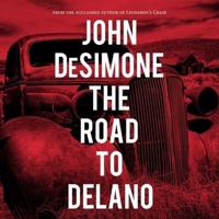The Road to Delano Lib/E