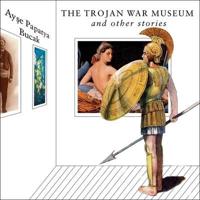 The Trojan War Museum Lib/E