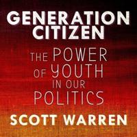 Generation Citizen Lib/E